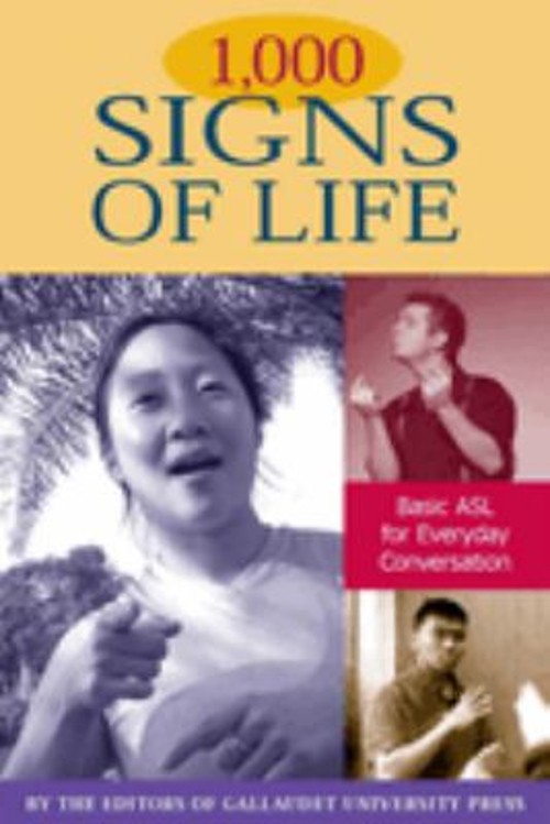 1,000 Signs of Life : Basic ASL for Everyday Conversation Paperba