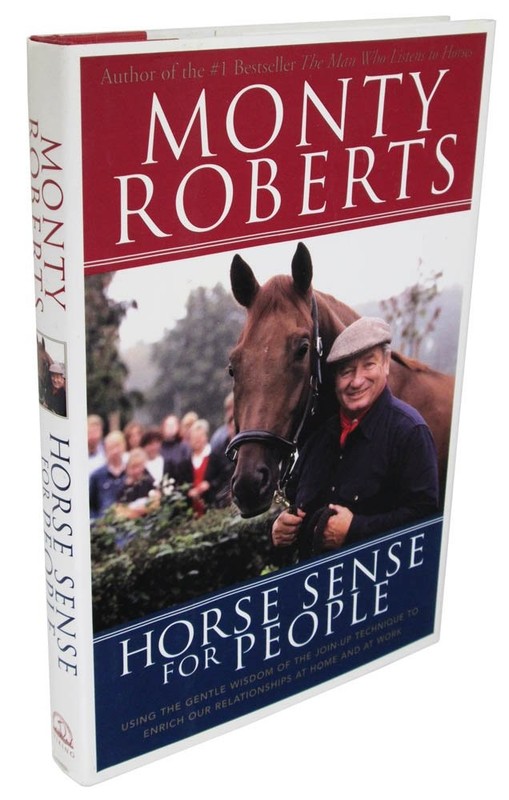 Horse Sense for People : Using the Gentle Wisdom of Join-Up to Enrich Our Re…