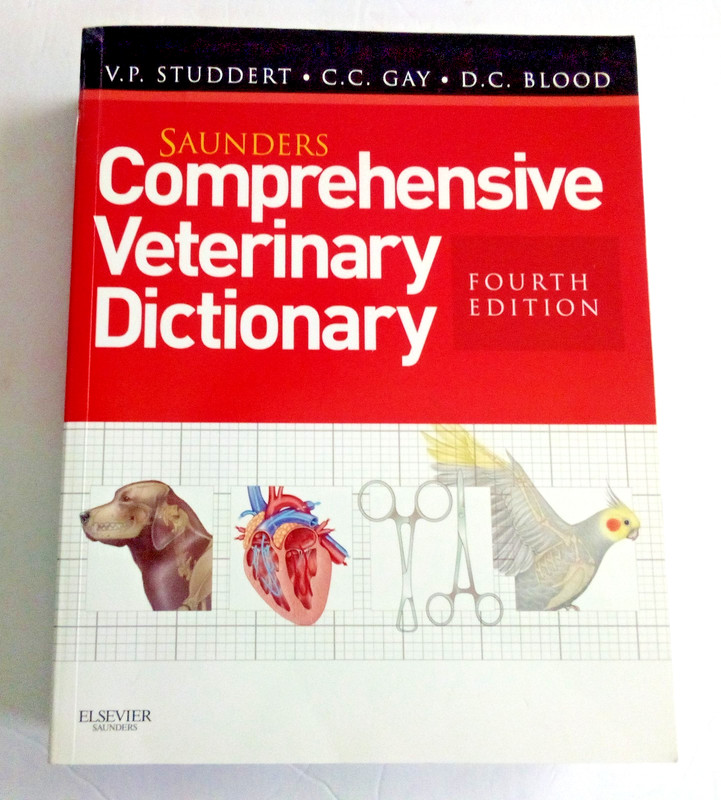 Saunders Comprehensive Veterinary Dictionary by C.C. Gay, 4th Edition 2012