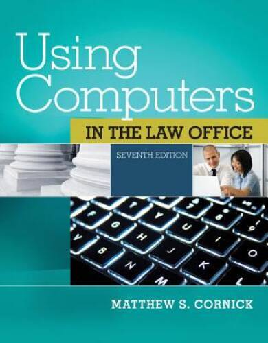 Using Computers in the Law Office (with Premium Web Site Printed Access C – GOOD