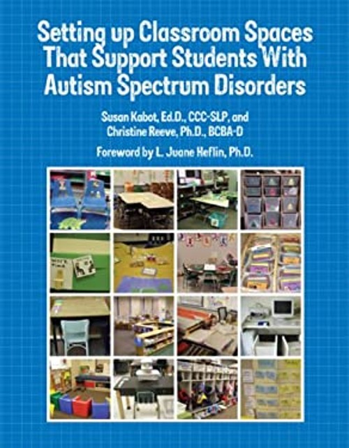 Setting up Classroom Spaces That Support Students with Autis Spec