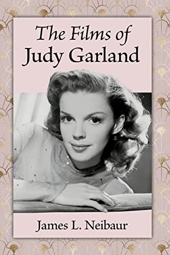 THE FILMS OF JUDY GARLAND by James L. Neibaur Paperback Self Help Business