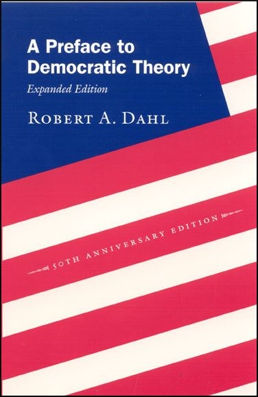 Preface to Democratic Theory, Paperback by Dahl, Robert Alan, Brand New, Free…