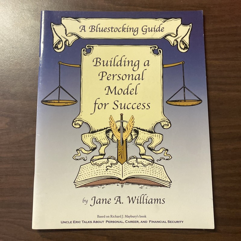 Building a Personal Model for Success. Jane A. Williams. A Bluestocking Guide