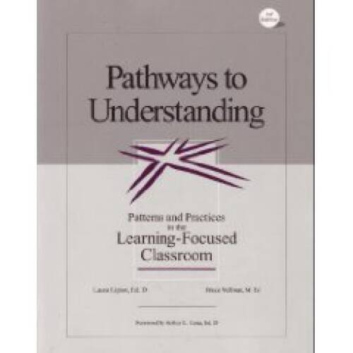 Pathways to Understanding: Patterns and Practices in the Learning-Fo – VERY GOOD