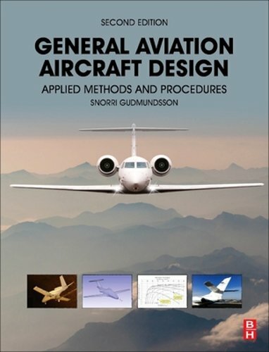 General Aviation Aircraft Design: Applied Methods and Procedures by Gudmundsson