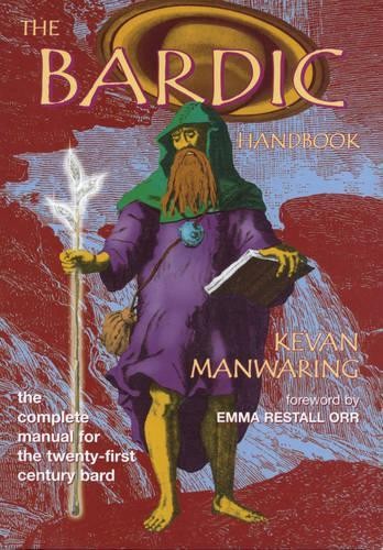 Bardic Handbook : The Complete Manual for the Tw… by Kevan Manwaring Paperback
