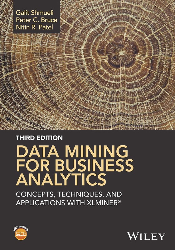 Data Mining for Business Analytics: Concepts, Techniques, and Applications w…