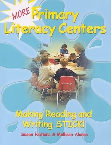 Susan Nations Mellissa Alonso More Primary Literacy Centers (Paperback)
