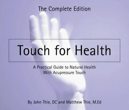 Touch for Health – 2019 Updated Revised – Paperback By John And Matthew Thie