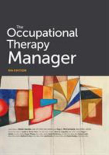 The Occupational Therapy Manager, 6th Edition by Karen Jacobs