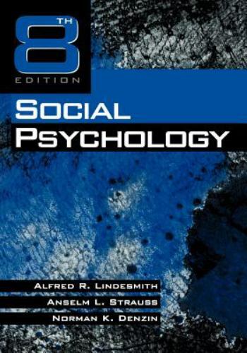 Social Psychology by Lindesmith, Alfred R., Strauss, Anselm, Denzin, Norman K.