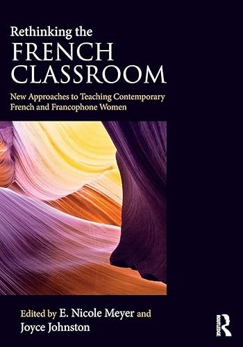 Rethinking the French Classroom: New Approaches to Teaching Co…