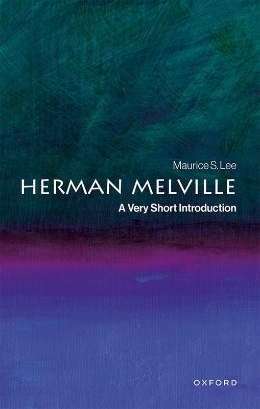 Herman Melville: A Very Short Introduction by Lee