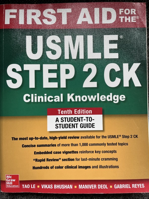 First Aid for the USMLE Step 2 CK, Tenth Edition by Vikas Bhushan and Tao Le