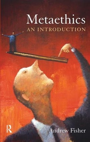 Andrew Fisher Metaethics (Paperback)