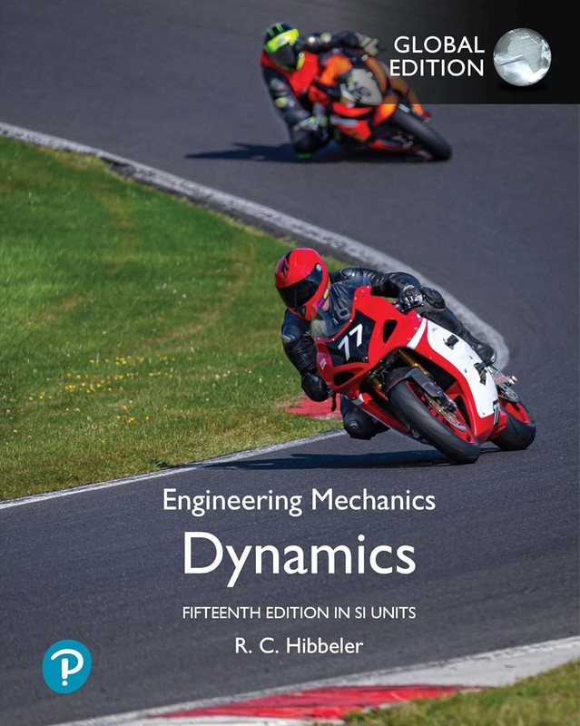 Engineering Mechanics: Dynamics, SI Units 15th Edition by Russell Hibbeler Paper
