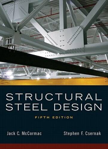 Structural Steel Design (5th Edition) – Hardcover – VERY GOOD