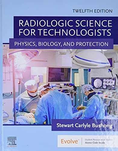 Radiologic Science for – Hardcover, by Bushong ScD FAAPM – Very Good p