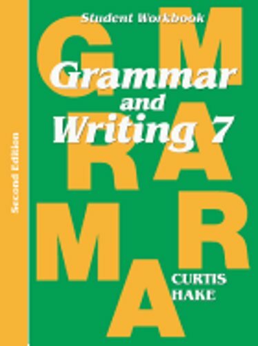 Grammar & Writing Student Workbook Grade 7 2nd Edition by Stephen Hake: New