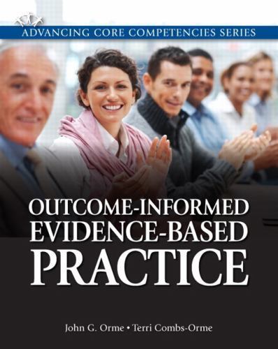 Outcome-Informed Evidence-Based Practice by John G. Orme & Terri Combs-Orme
