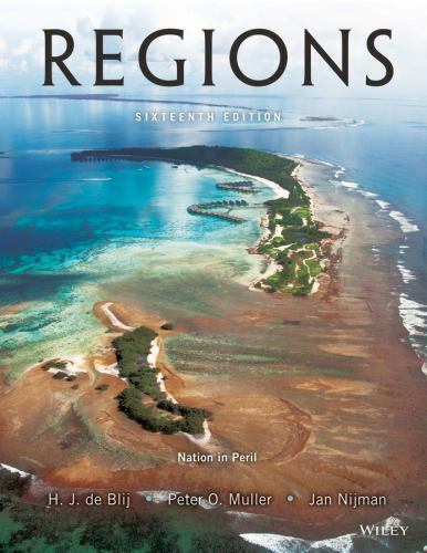 Geography : Realms, Regions, and Concepts by Jan Nijman, H. J. de Blij and Peter