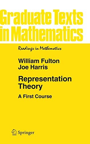 Representation Theory: A First Course – Graduate Texts in Mathematics – Fulton