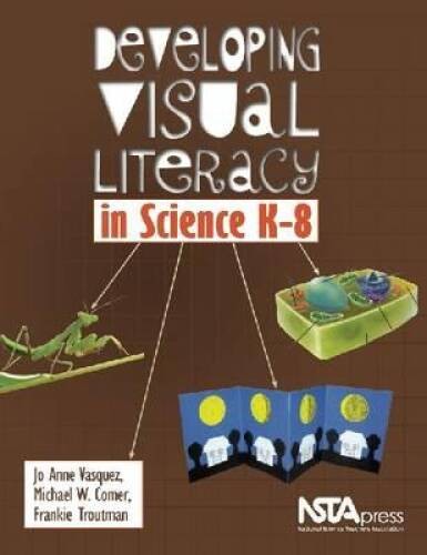 Developing Visual Literacy in Science K-8 – PB279X – Paperback – VERY GOOD