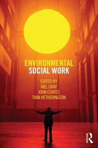 Environmental Social Work by Mel Gray: Used