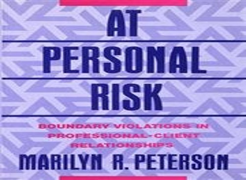 At Personal Risk: Boundary Violatio…, Peterson, Maril