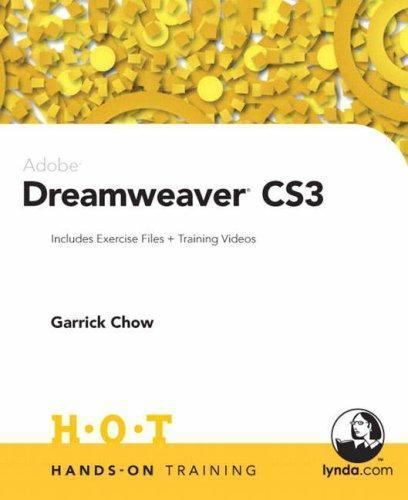 Adobe Dreamweaver CS3: Includes Exercise Files and Demo Movies by Garrick Chow