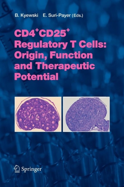 Kyewski – CD4CD25 Regulatory T Cells Origin Function and Therapeut – X555z