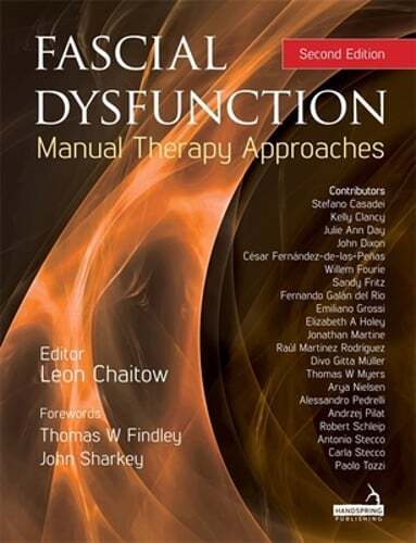 Fascial Dysfunction: Manual Therapy Approaches by Leon Chaitow: Used