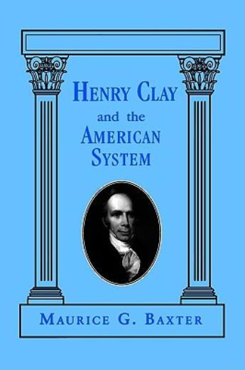 Henry Clay And The American System