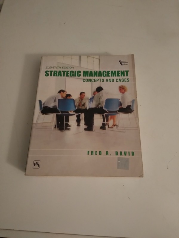 Strategic Management : Concepts and Cases by Fred R. David (2007 ) ELEVENTH ED.