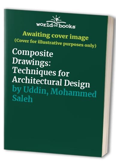 Composite Drawing: Techniques for Architectural Design Presentation – GOOD