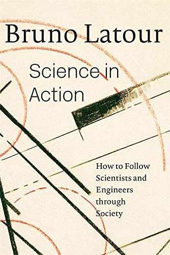 Science in Action: How to Follow – Paperback, by Latour Bruno – Very Good