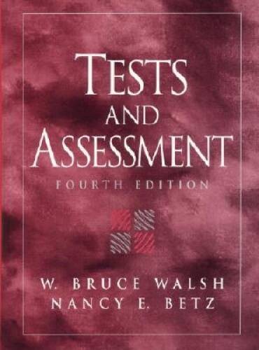 Tests and Assessment, 4th Edition – Paperback By Walsh, W. Bruce – GOOD