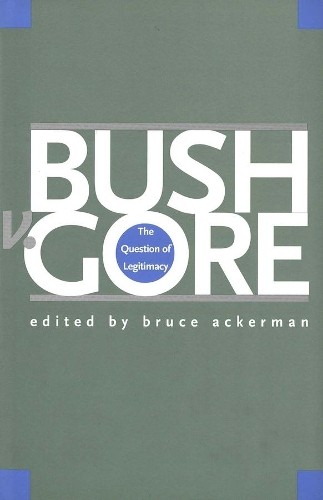Bruce Ackerman Bush v. Gore (Hardback) (UK IMPORT)