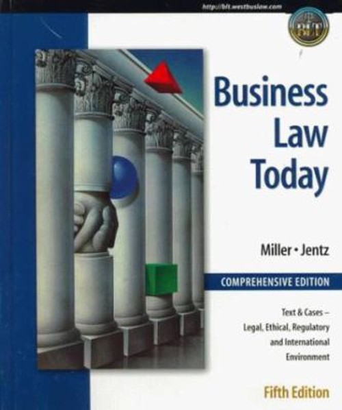 Business Law Today, Comprehensive Edition : Text, Cases, Legal, E