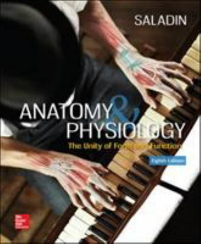Anatomy & Physiology: The Unity of Form and Function by Saladin, Kenneth