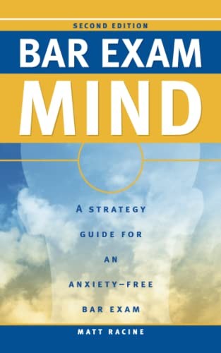 Bar Exam Mind: A Strategy Guide for an…, Racine, Matt