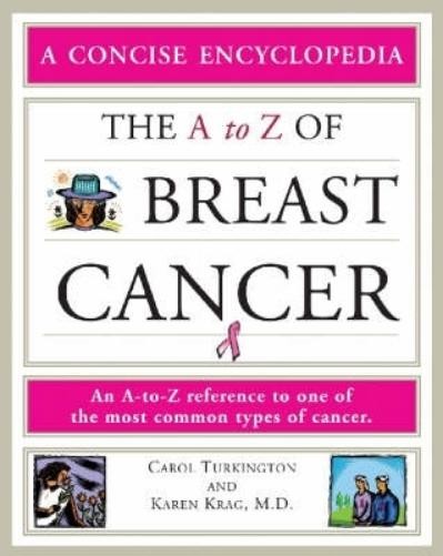 Carol Turkington Karen Krag The a to Z of Breast Cancer (Paperback) (UK IMPORT)