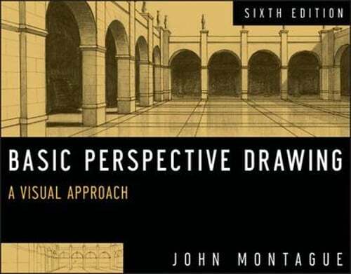 Basic Perspective Drawing: A Visual Approach by John Montague: Used