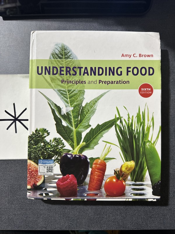 Understanding Food : Principles and Preparation by Amy C. Brown 6e 6th Edition