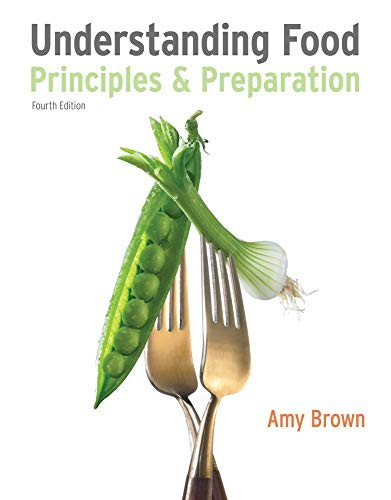 Understanding Food: Principles and Prepa…, Brown, Amy