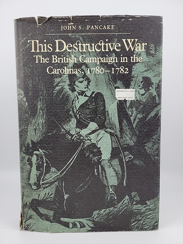 This Destructive War: The British Campaign in the Carolinas 1780-82 (Hardcover)