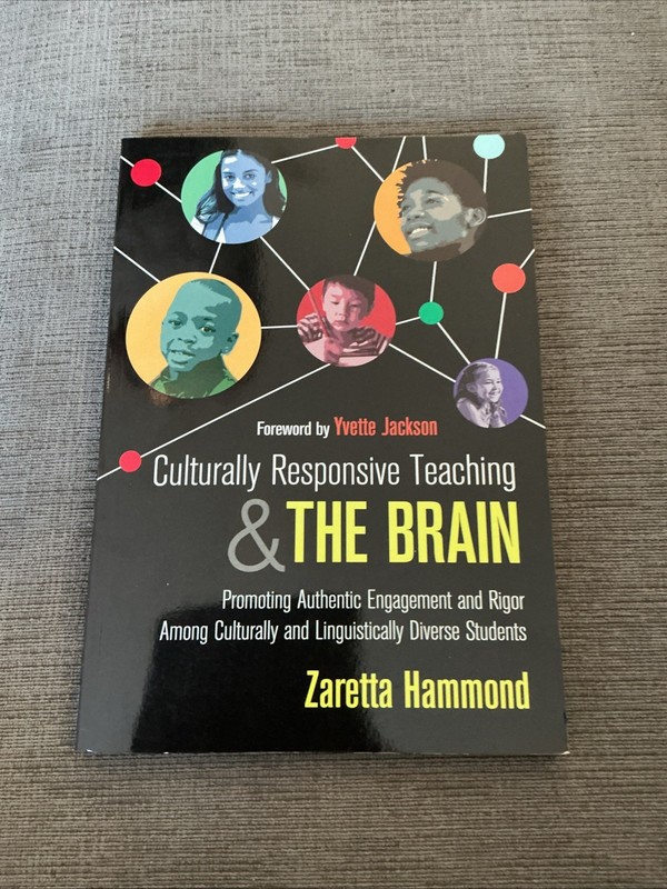 Culturally Responsive Teaching and the Brain, By Zaretta Hammond – Paperback