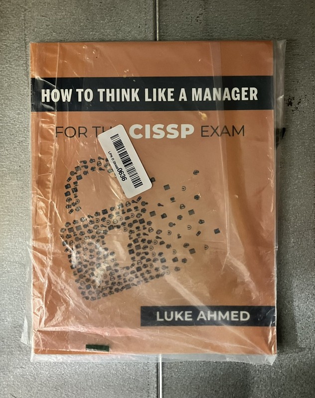 How To Think Like A Manager for the CISSP Exam by Luke Ahmed Brand New gallery