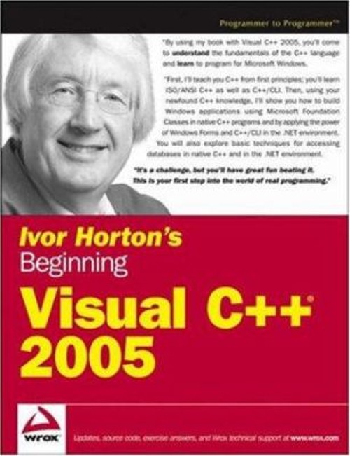 Ivor Horton’s Beginning Visual C++ 2005 Paperback Ivor Horton